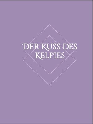 cover image of Der Kuss des Kelpies